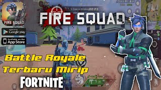 Fire Squad gameplay - Battle Royale Terbaru Mirip Fortnite (android,iOS) screenshot 2