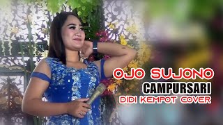 OJO SUJONO DIDI KEMPOT (Cover)