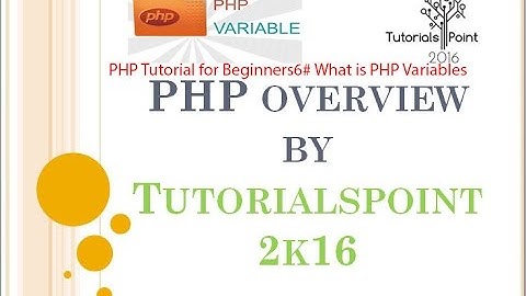 PHP Tutorial for Beginners6# What is PHP Variables and Variables are case sensitive ?