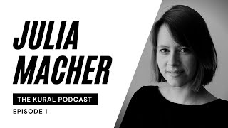 Anti-Human Trafficking & Collaboration - Julia Macher | The Kural Podcast | Ep 1