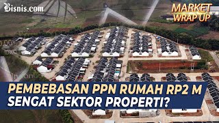 Emiten Properti Bergairah Sambut Insentif Pemerintah?