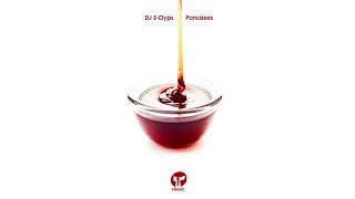 Download Lagu DJ E Clyps 'Pancakes' MP3 Download Lagu DJ E Clyps 'Pancakes' MP3