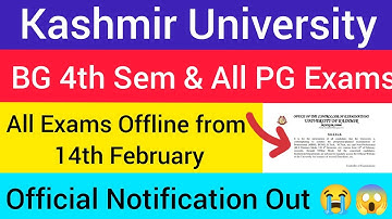 Kashmir University Big Update || BG 4th Sem. & All PG Exam in Offline Mode || Official Notification