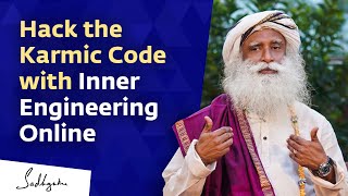 Hack the Karmic Code with Inner Engineering Online