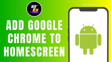 How to Add Google Chrome to HomeScreen on Android