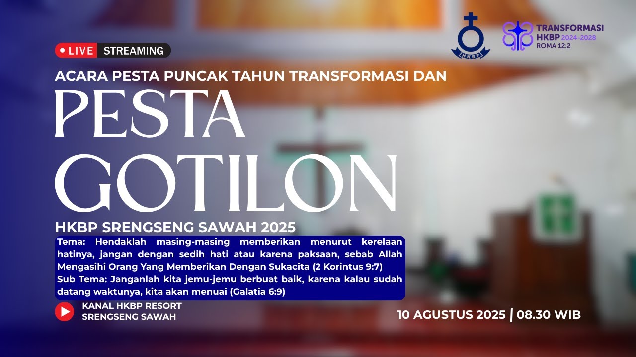Acara Puncak Pesta Gotilon & Tahun Transformasi HKBP Srengseng Sawah 2025 | Minggu, 10 Agustus 2025