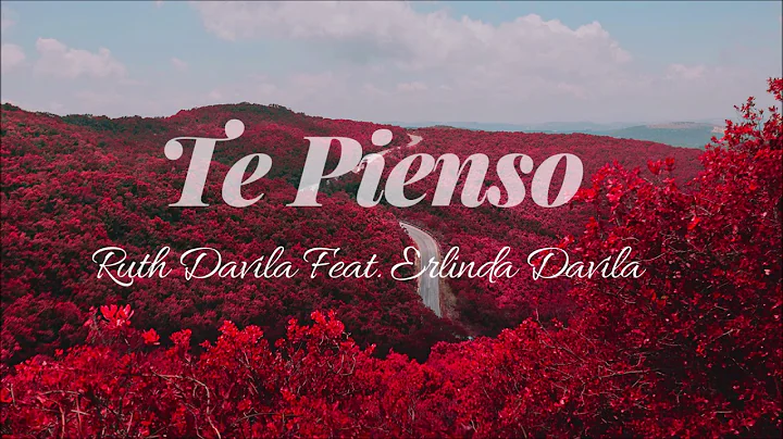Te Pienso - Ruth Davila Feat. Erlinda Davila (Prod...
