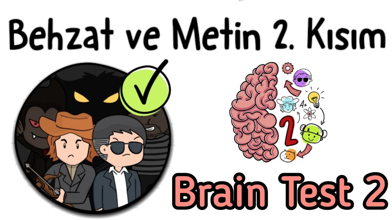 Brain Test 2: Tricky Stories - Behzat Ve Metin 2. Kısım Seviye 1 - 20 Walkthrough