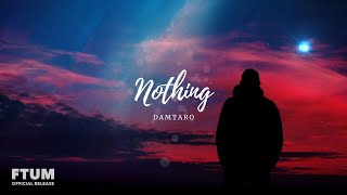 Damtaro - Nothing Ftum Release Future Bass Energetic Background Music