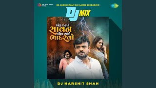 Ek Aakhe Savan Biji Aakhe Bhadaravo - DJ MIX - YouTube