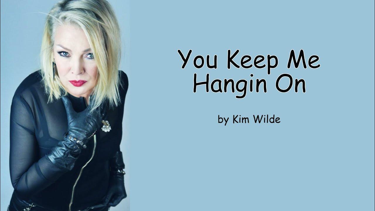 You Keep Me Hangin On by Kim Wilde (Lyrics) YouTube
