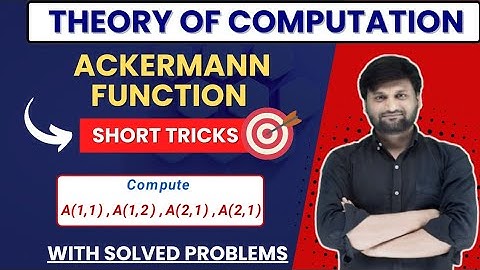 Akermann Function | TOC | Primitive Recursive Function | Short Tricks