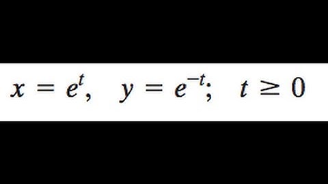 x = e^t, y = e^-t find the rectangular equivalent