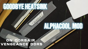 Corsair Vengeance DDR5 → Alphacool Core DDR5 Heatsink Module Upgrade [4K]