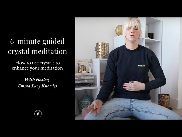 How to meditate with crystals - 6 minute guided meditation 