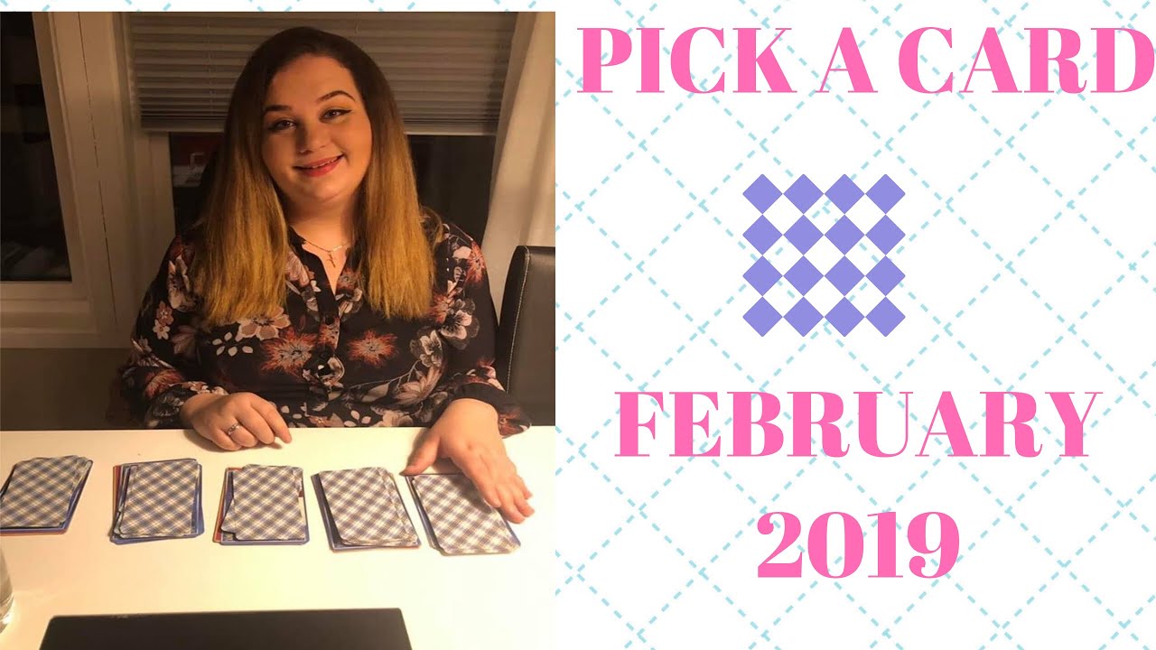 PICK A CARD🔮 FEBRUARY 2019 PREDICTIONS 🔮
