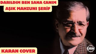 Darıldım Ben Sana Canım - Aşık Mahzuni Şerif Den (Karan Rock Yorumu) Resimi