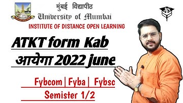 Idol Atkt Exam form 2022|Idol Atkt Exam date|Fybcom Fyba Sem 1/2|Idol mumbai University|