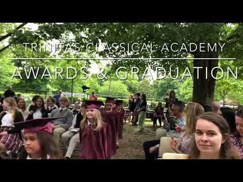 TRINITAS Classical Academy: Graduation and Awards Ceremony