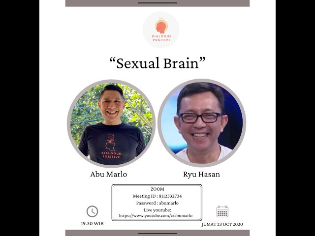 Dialogue Positive with Ryu Hasan : Sexual Brain class=
