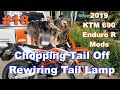 2019 KTM 690 Enduro Mods #18 - Chopping Tail Off Raising License Plate