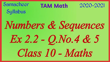10th Maths | Chapter 2 | Numbers and Sequences | Exercise 2.2 Q.No.4 & 5