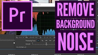How To Remove Background Noise FAST in Premiere Pro CC