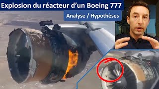 EXPLOSION ET FEU MOTEUR SUR UN BOEING 777 : analyses et hypothèses sur la cause de l'incident