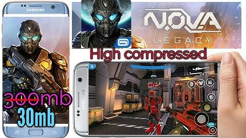 Nova legacy highly compressed 30mb download- my play station , hq gamking, technical support