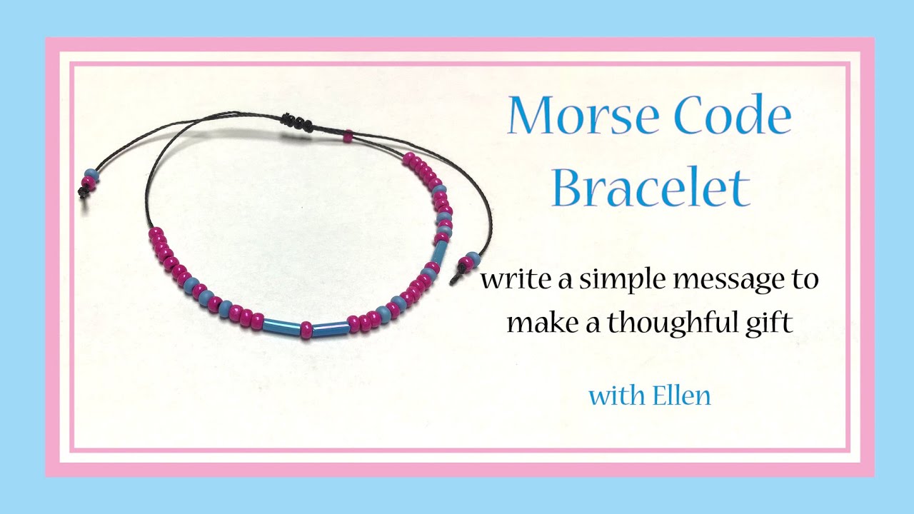 How To Make A Morse Code Bracelet 