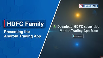 Presenting the Android Trading App | HDFC Securities
