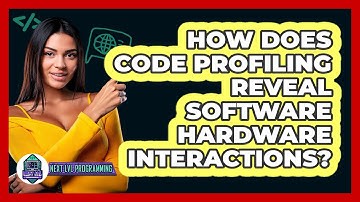 How Does Code Profiling Reveal Software Hardware Interactions? - Next LVL Programming