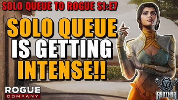 SOLO QUEUE IS GETTING INTENSE! - SOLO QUEUE TO ROGUE S1:E7 (Rogue Company Ranked Gameplay
