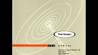 Orbital - Attached [Peel Session]