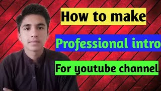 How to make professional intro for youtube channel on Android | Intro maker 2020 | Mani Tech