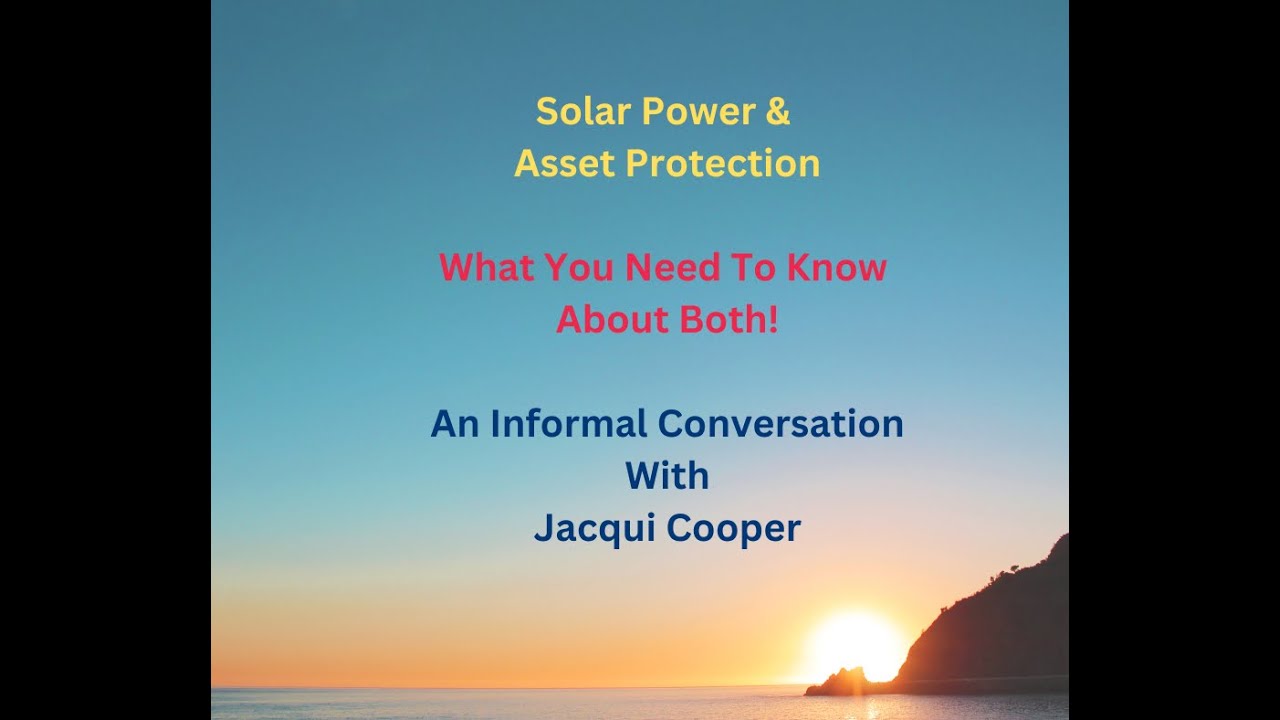 Solar Power & Asset Protection | Own Your Home? | Pay Taxes?  |Want To Help Environment?