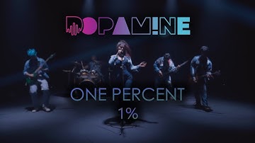 DOPAMINE - 1% - ONE PERCENT | OFFICIAL MUSIC VIDEO