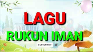 Lagu Rukun Iman || Lagu Anak Islami || Rukun Iman