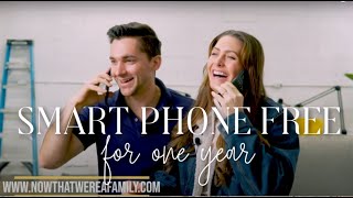 ONE YEAR Without Smartphones. Are we going back?