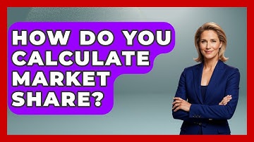 How Do You Calculate Market Share? - Learn About Economics