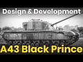 A43 black prince  tank design  development  rare images