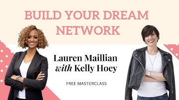 How-to: Build Your Dream Network with guest Kelly Hoey