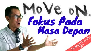 Story wa motivasi hidup 30 detik | Move On
