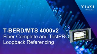 T-BERD 4000v2 - Fiber Complete/ TestPRO, Loopback Reference