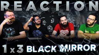 Black Mirror 1x3 REACTION!! 