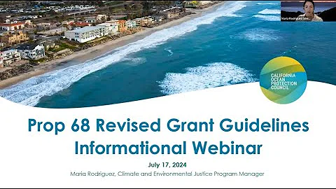 Draft Revised 2024 Proposition 68 Grant Guidelines Public Comment Period Informational Webinar