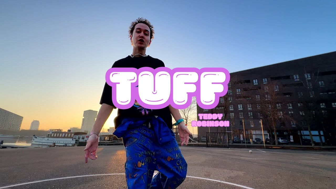 Teddy Robinson - TUFF (Official Video)