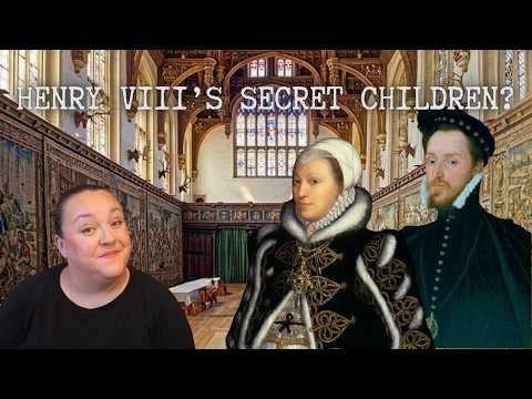 Henry VIII's Secret Children?: Katherine and Henry Carey