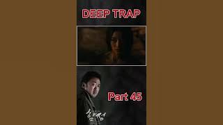 Deep Trap Part45
