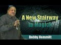 Bobby Hemmitt | A New Stairway to Magic - Pt. 1/6 (Official Bobby Hemmitt Archives) (24Apr05)